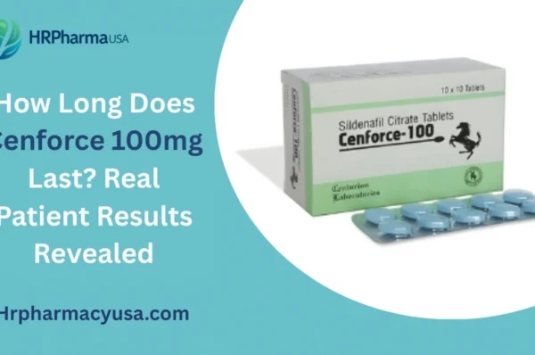 How Long Does Cenforce 100mg Last? Real Patient Results Revealed