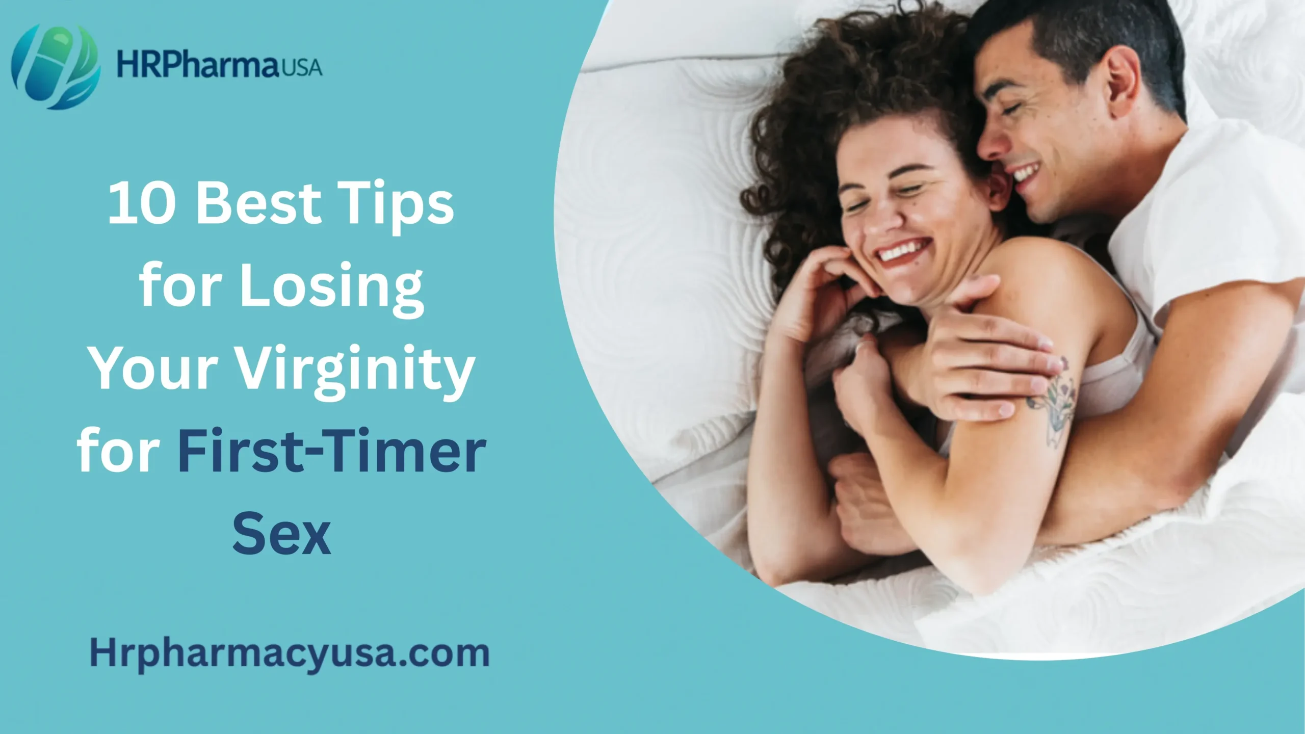10 Best Tips for Losing Your Virginity for First-Timer Sex