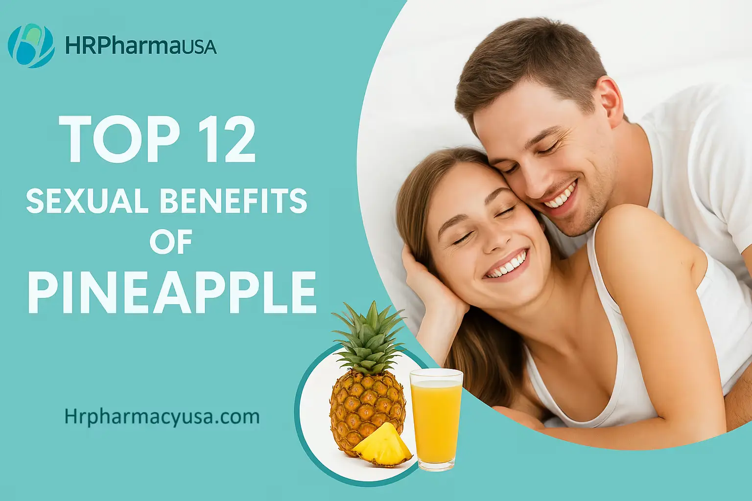 12 Superb Benefits of Pineapple Sexually