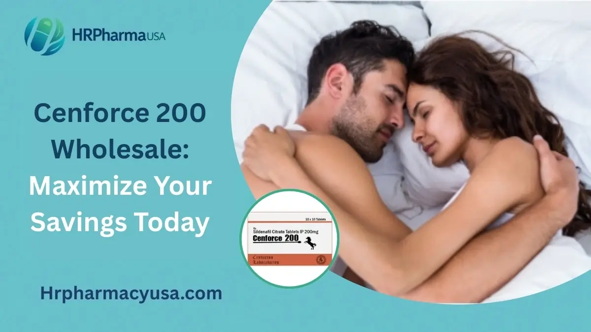 Cenforce 200 Wholesale Maximize Your Savings Today