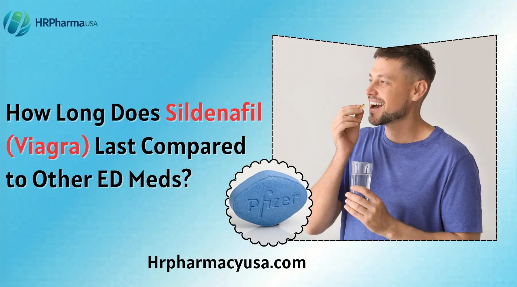 How Long Does Sildenafil (Viagra) Last Compared to Other ED Meds?