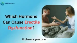 Which Hormone Can Cause Erectile Dysfunction?